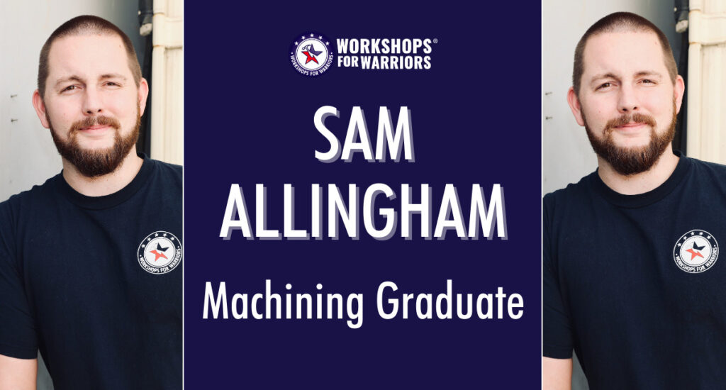 Sam, Marine Corps Veteran, Machining Graduate