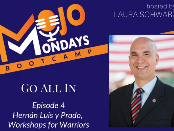 Mojo Mondays Podcast: Go All In