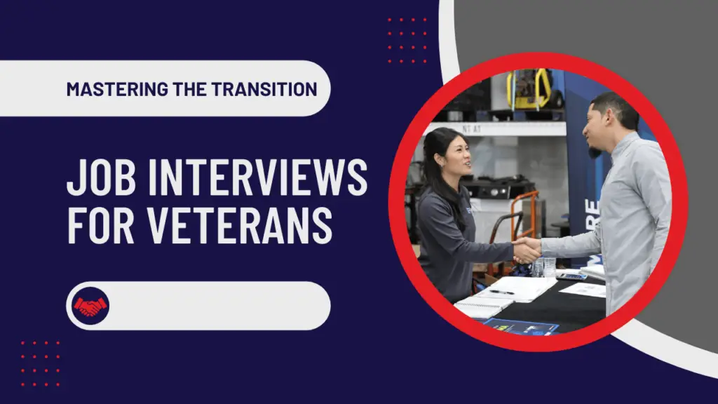 Mastering the Transition: A Comprehensive Guide to Job Interviews for Veterans and Military Personnel