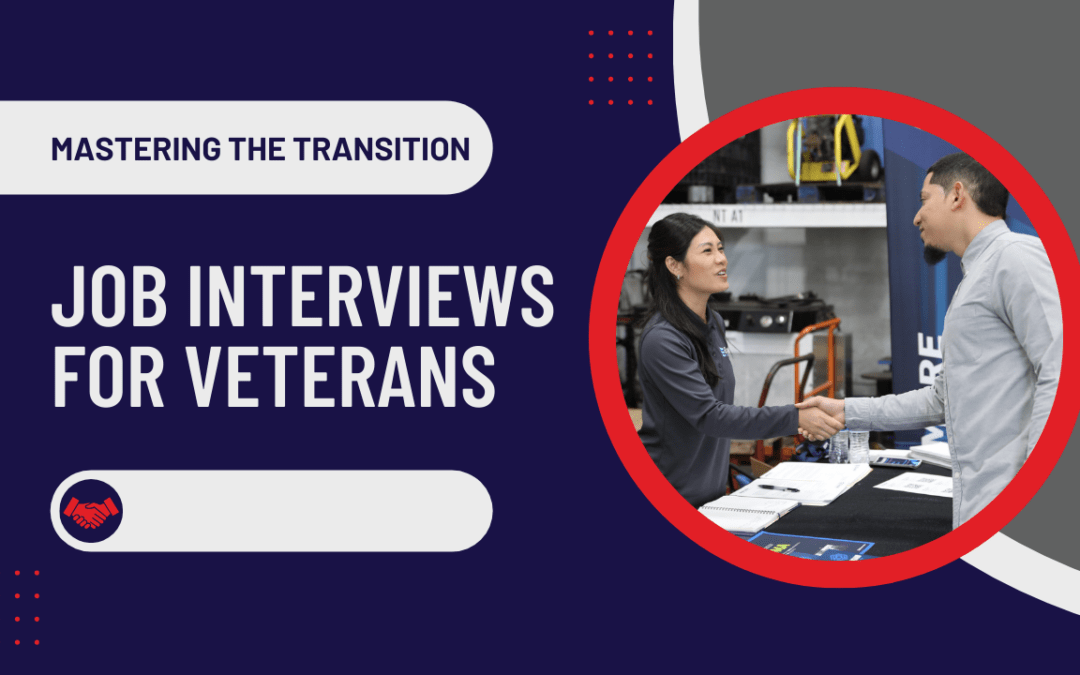 Mastering the Transition: A Comprehensive Guide to Job Interviews for Veterans and Military Personnel